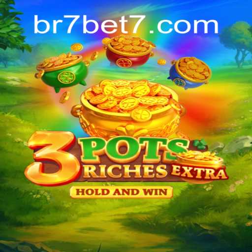 Descubra o Empolgante Jogo 3potsExtra na BR7.BET